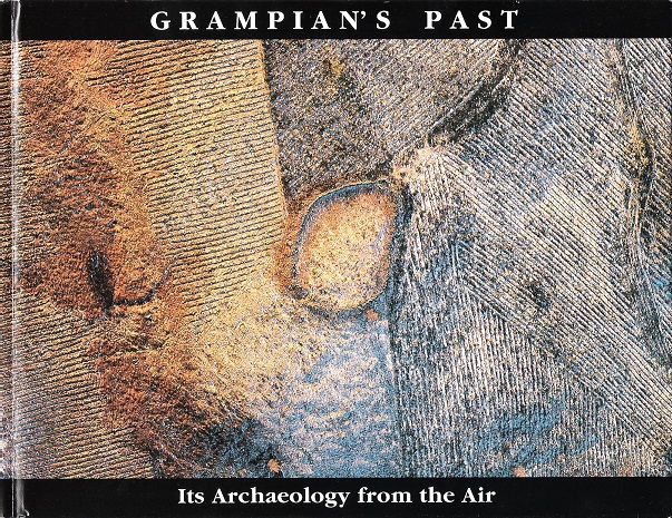 Image for Grampian's Past: Its Archaeology from the Air