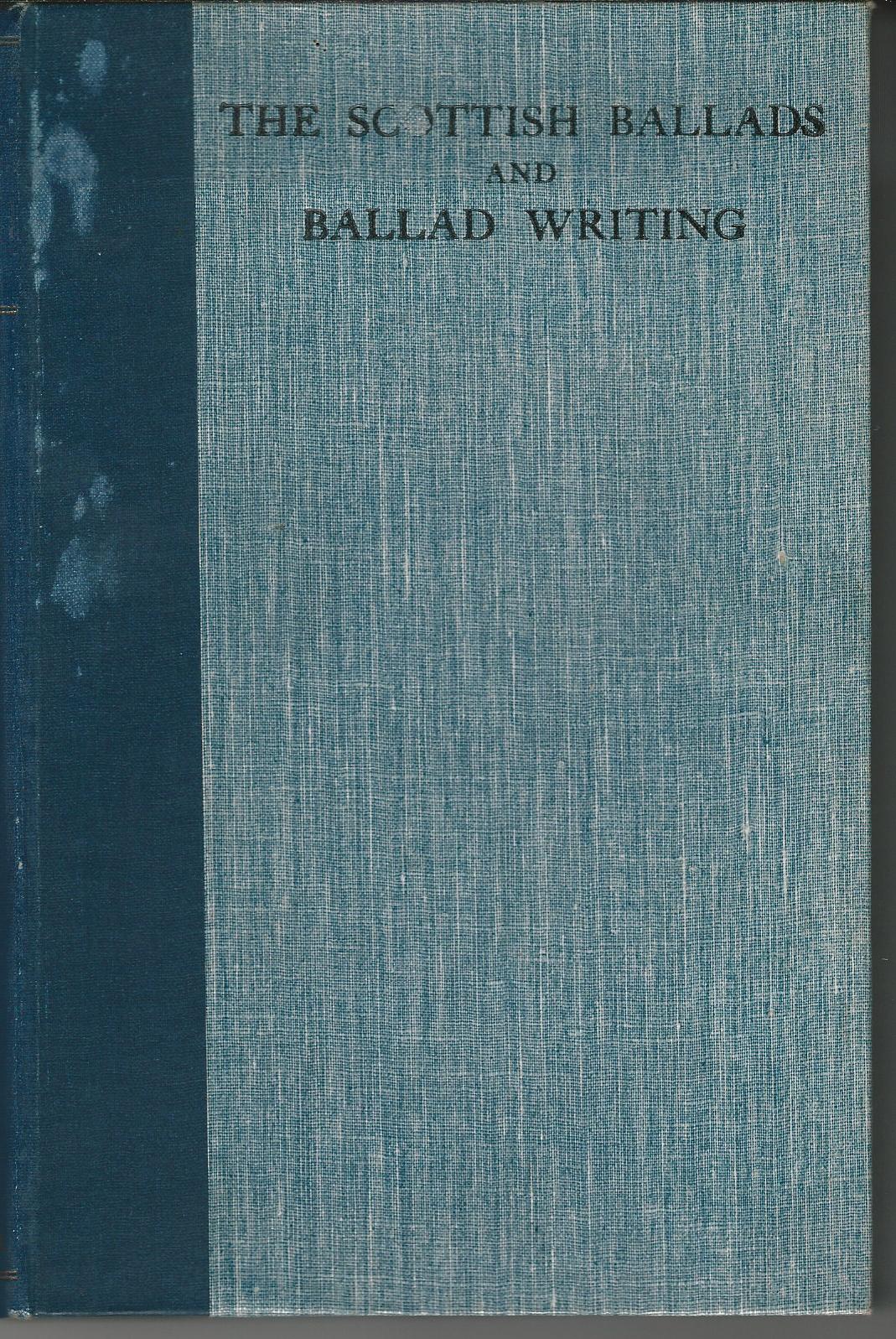 Image for The Scottish Ballads and Ballad Writing.