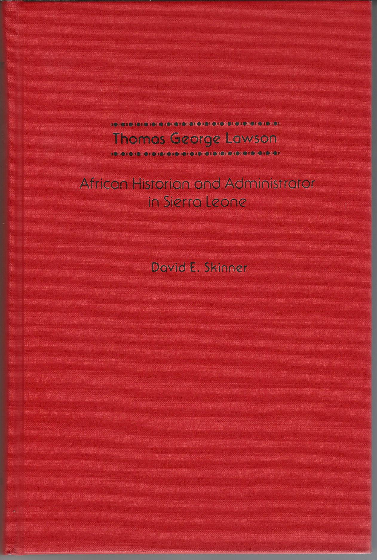 Image for Thomas George Lawson: African Historian and Administrator in Sierra Leone.