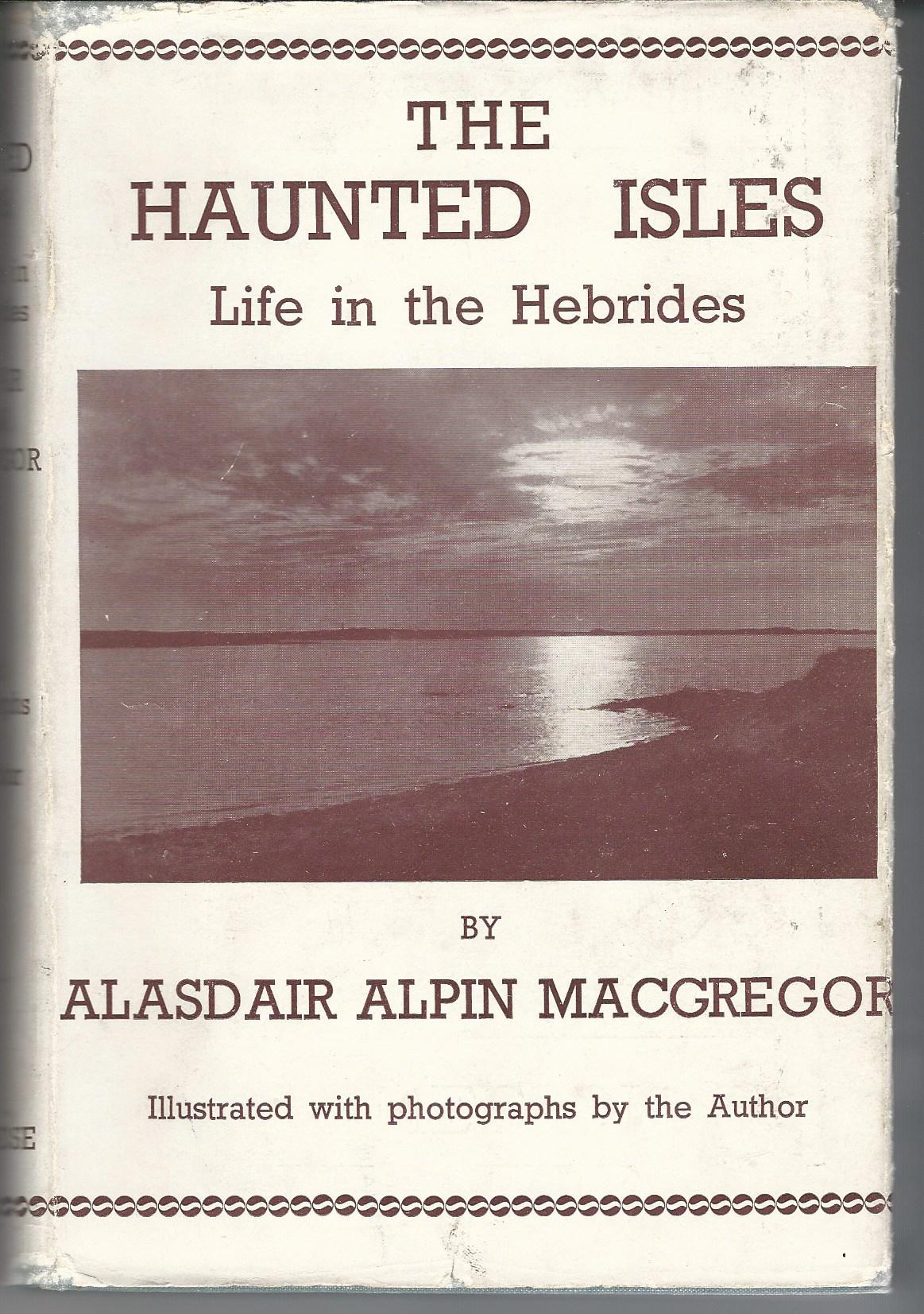 Image for The Haunted Isles: Life in the Hebrides.
