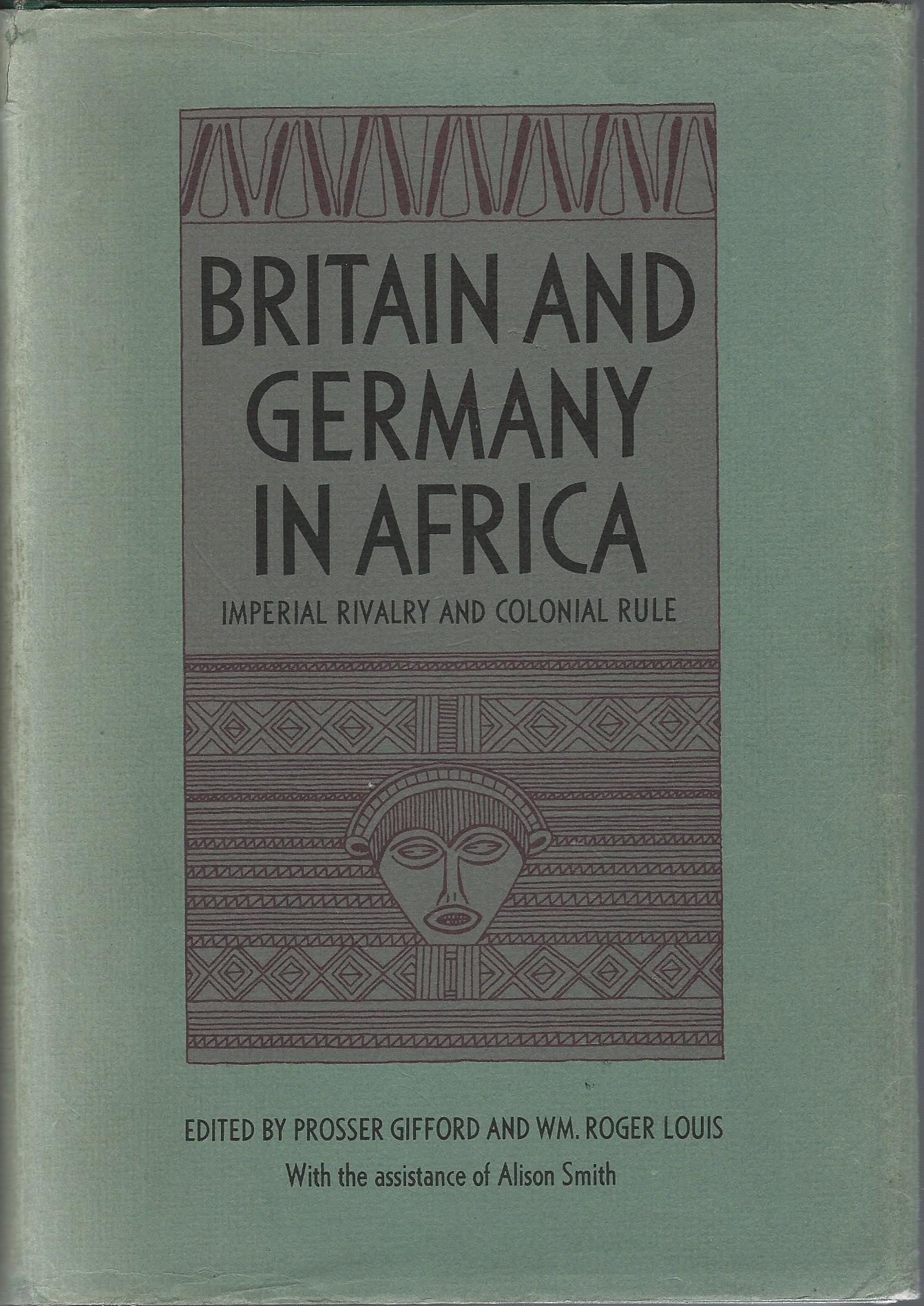 Image for Britian and Germany in Africa: Imperial Rivalry and Colonial Rule.