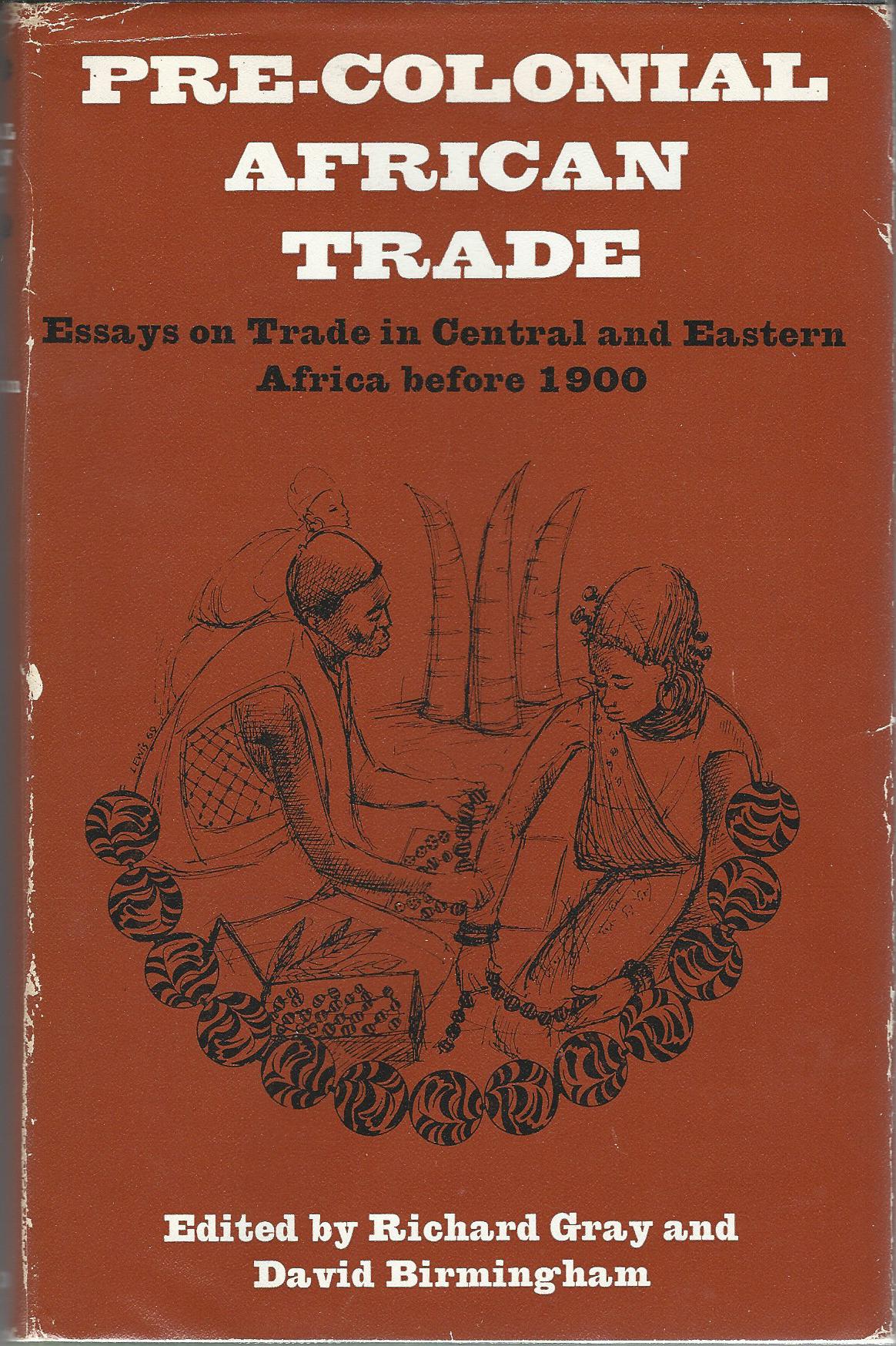 Image for Precolonial African Trade: Essays on Trade in Central and Eastern Africa Before 1900