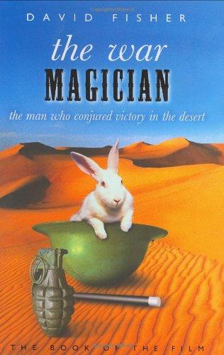 Image for The War Magician: The Man Who Conjured Victory in the Desert