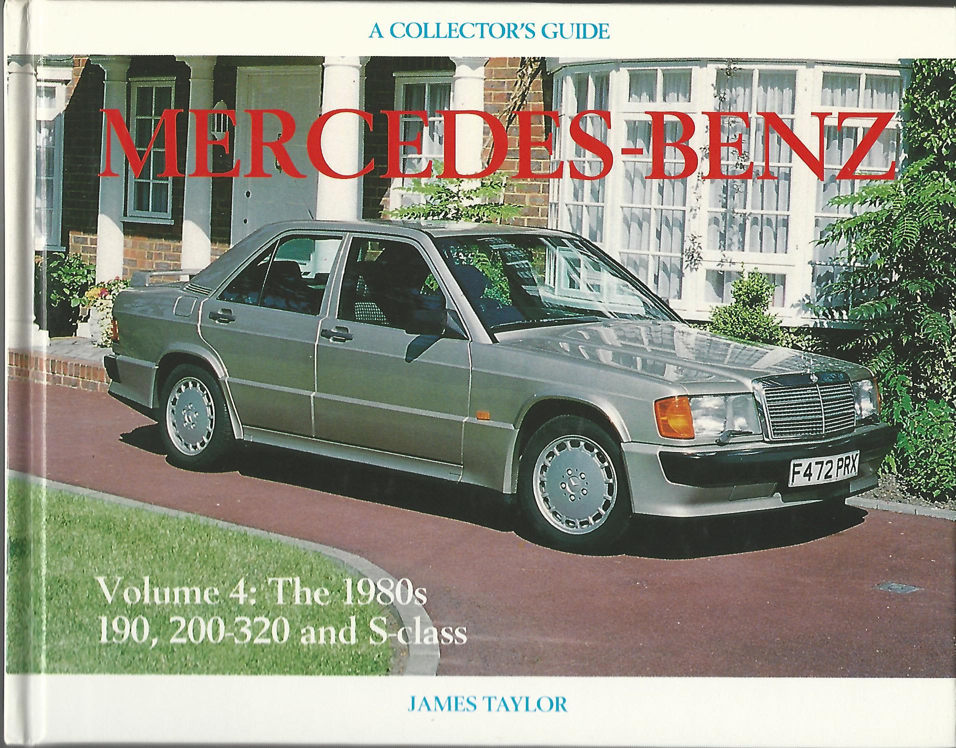 Image for Mercedes-Benz since 1945 Vol. 4: The 1980's 190. 200-320 and S-class.