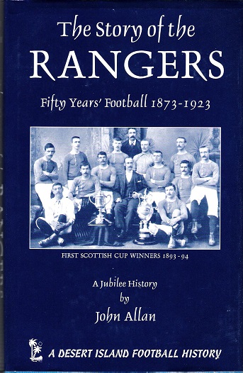 Image for The Story of the Rangers: Fifty Years' Football 1873-1923.
