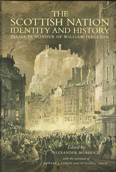 Image for The Scottish Nation Identitiy and History: Essay in Honour of William Ferguson.