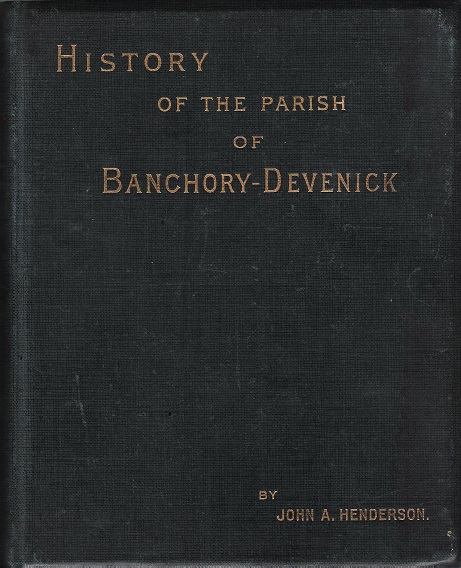 Image for History of the Parish of Banchory-Devenick.
