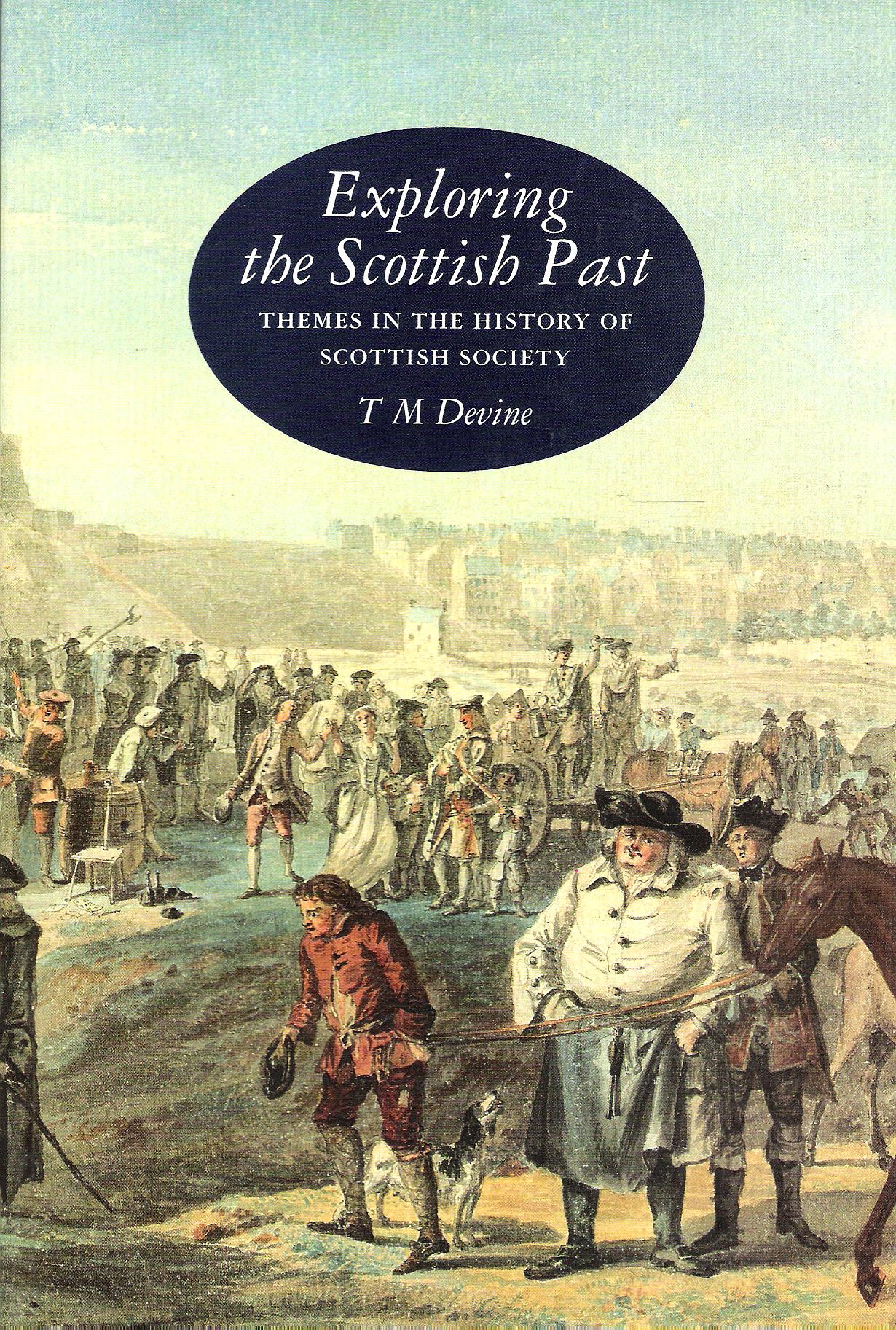 Image for Exploring the Scottish Past: Themes in the History of Scottish Society.