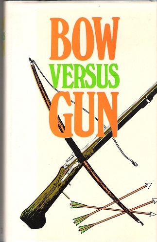 Image for Bow Versus Gun.