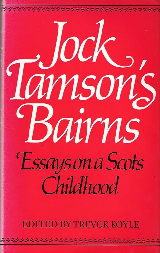 Image for Jock Tamson's Bairns: Essays on a Scots Childhood.