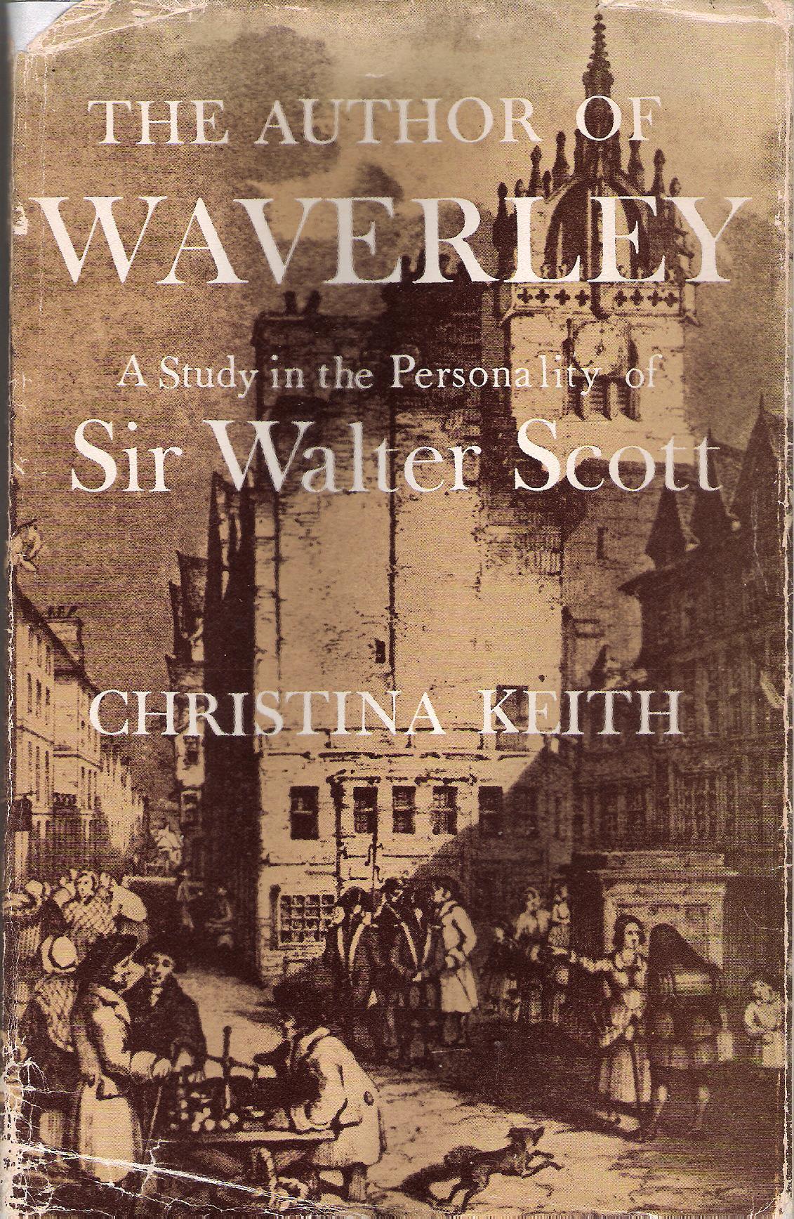 Image for The Author of Waverly: A Study in the Personality of Sir Walter Scott.