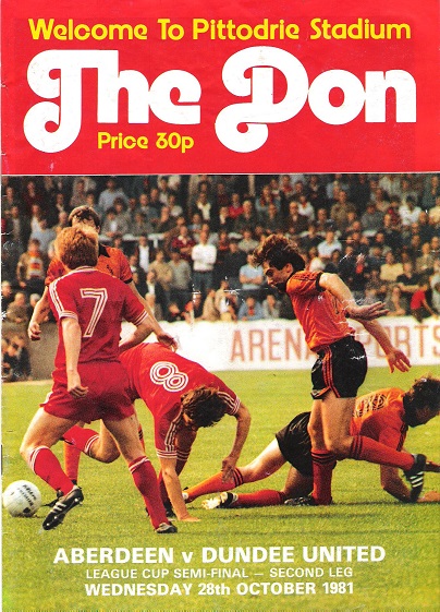 Image for The Don Matchday Magazine. Aberdeen v. Dundee, League Cup Semi-Final, Second Leg Wednesday 28th October 1981.