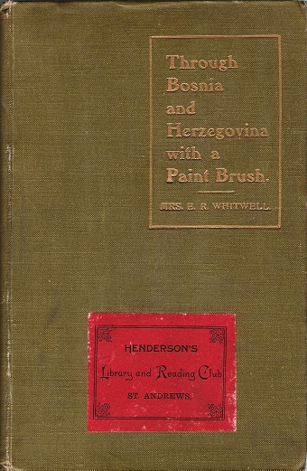 Image for Through Bosnia and Herzegovina With a Paint Brush.