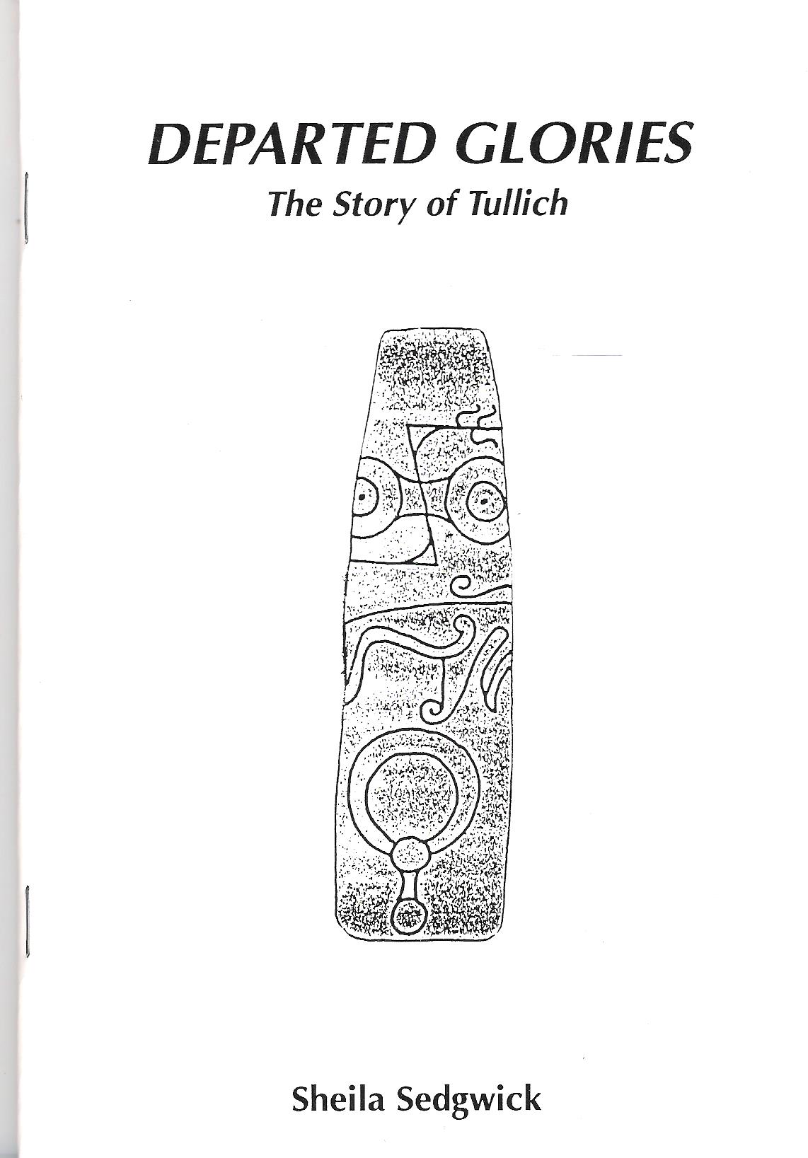 Image for Departed Glories: The Story of Tullich.