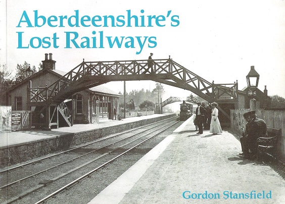 Image for Aberdeenshire's Lost Railways.