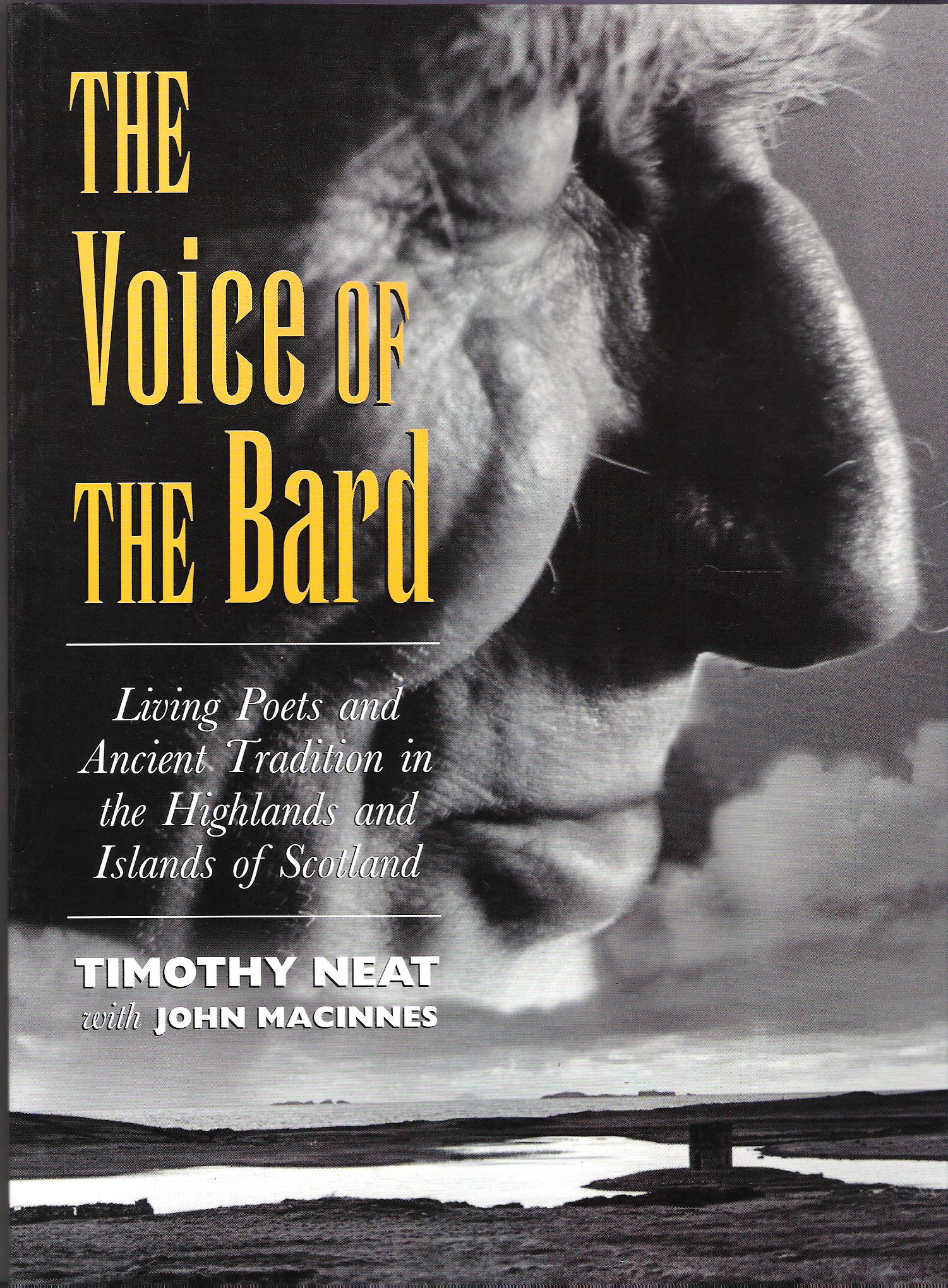 Image for The Voice of the Bard: Living Poets and Ancient Tradition in the Highlands and Islands of Scotland.