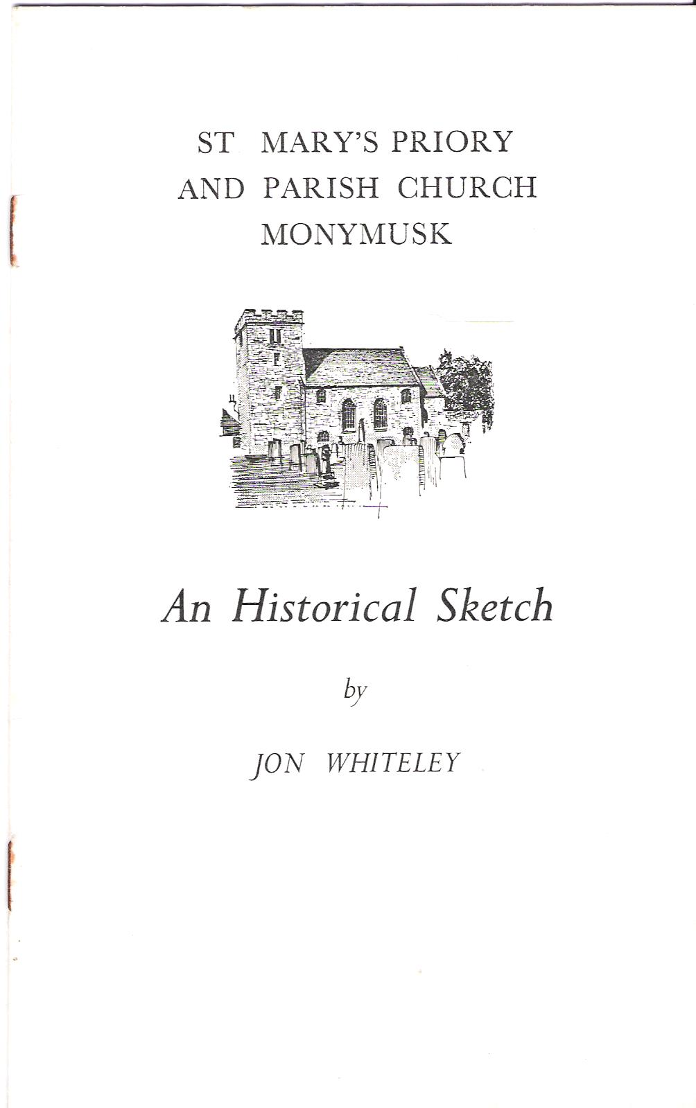 Image for An Historical Sketch: St. Mary's Priory and Parish Church Monymusk.