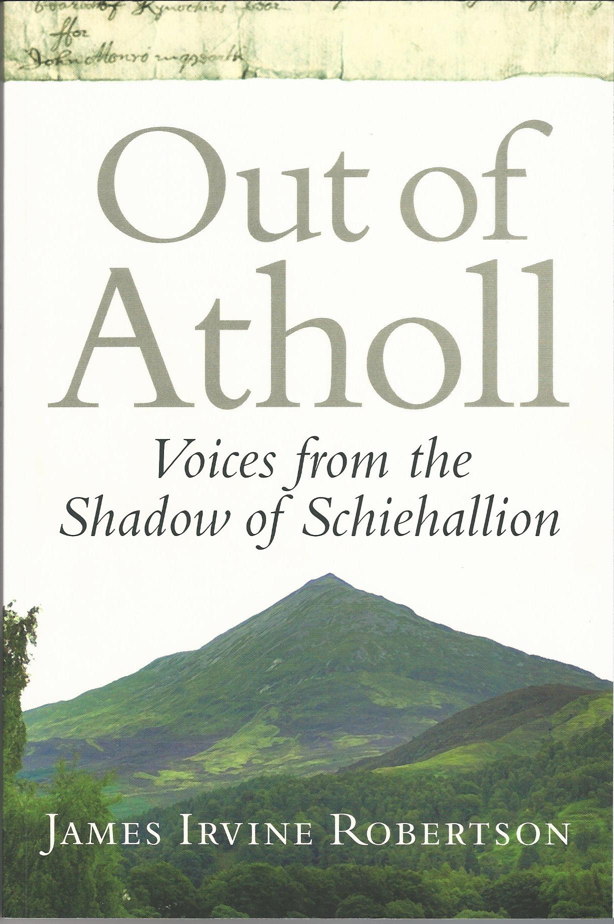 Image for Out of Atholl: Voices from the Shadow of Schiehallion.