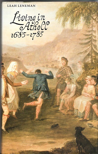 Image for Living in Atholl: 1685 - 1785.