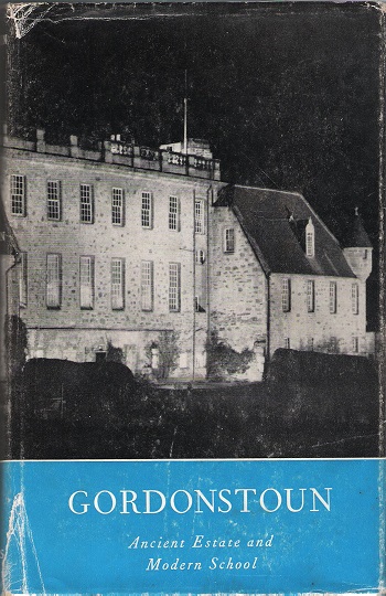 Image for Gordonstoun: Ancient Estate and Modern School.