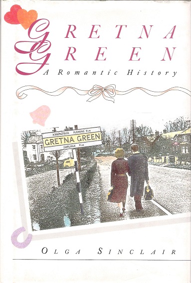Image for Gretna Green: A Romantic History.