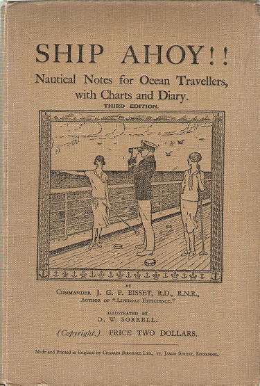 Image for Ship Ahoy!! Nautical Notes for Ocean Travellers, with Charts and Diary.
