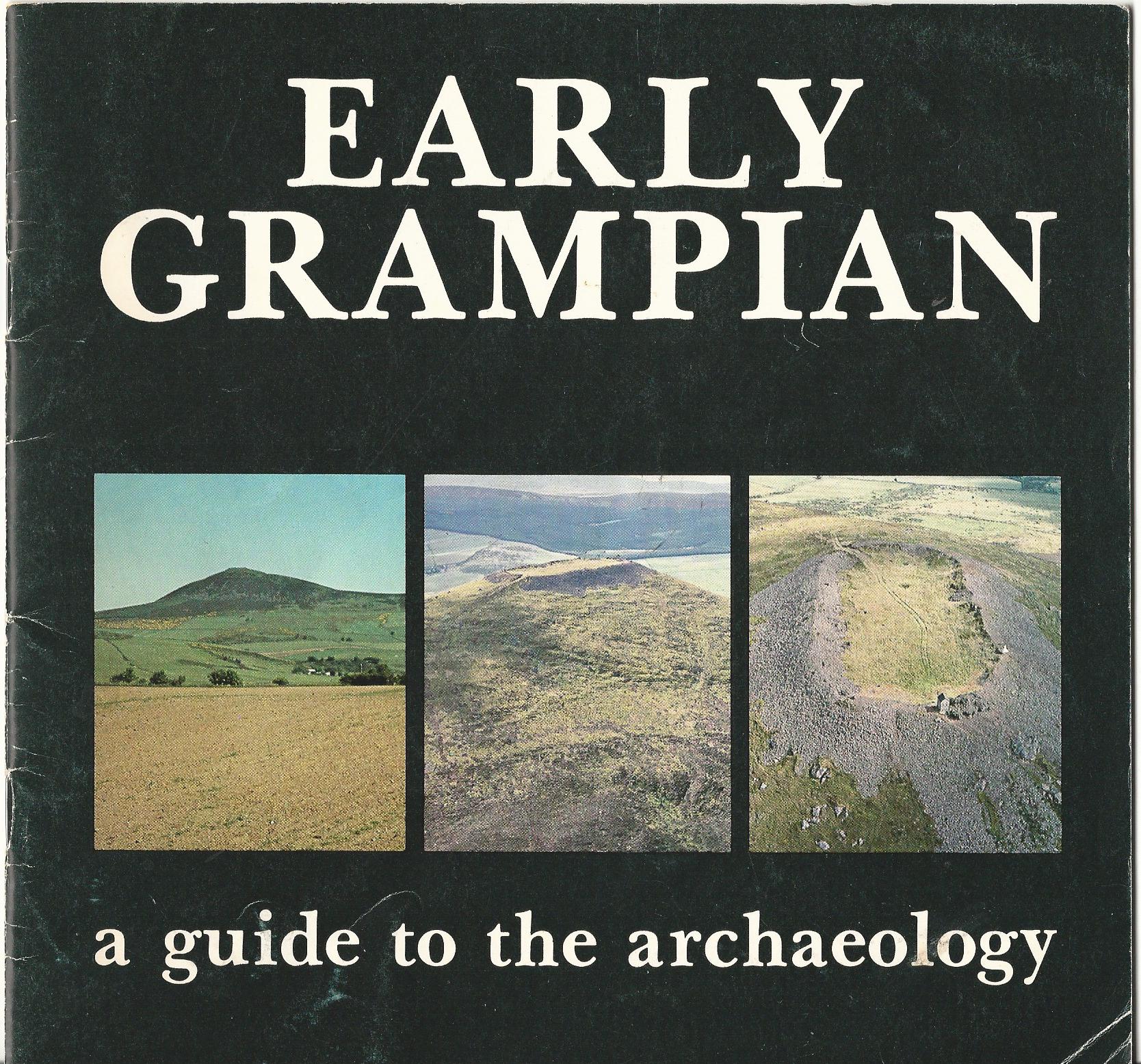 Image for Early Grampian: A Guide to the Achaeology.