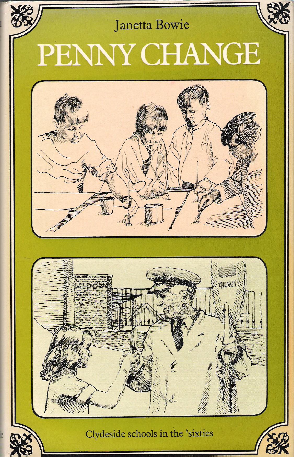 Image for Penny Change: Clydeside Schools in the 'Sixties.