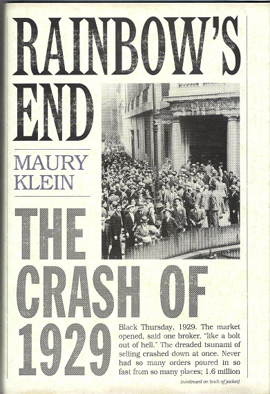 Image for Rainbow's End: The Crash of 1929 (Pivotal Moments in American History)