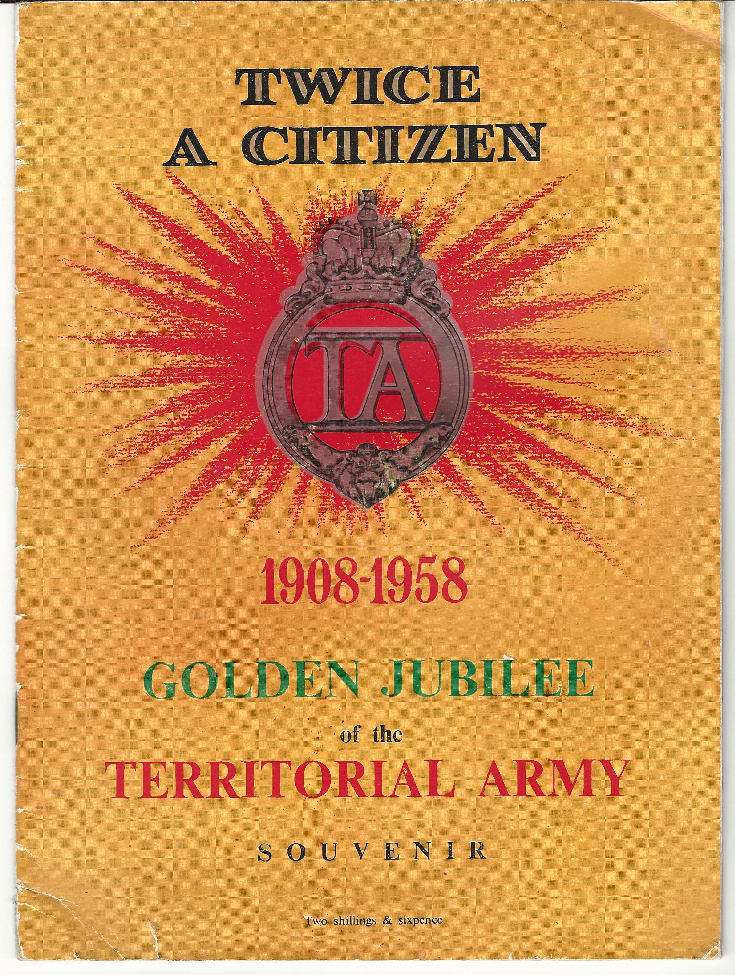 Image for Twice A Citizen 1908-1958, Golden Jubilee of the Territorial Army Souvenir.