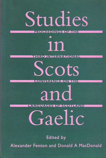 Image for Studies in Scots and Gaelic. Proceedings of the Third Internatio nal Conference on the Languages of Scotland