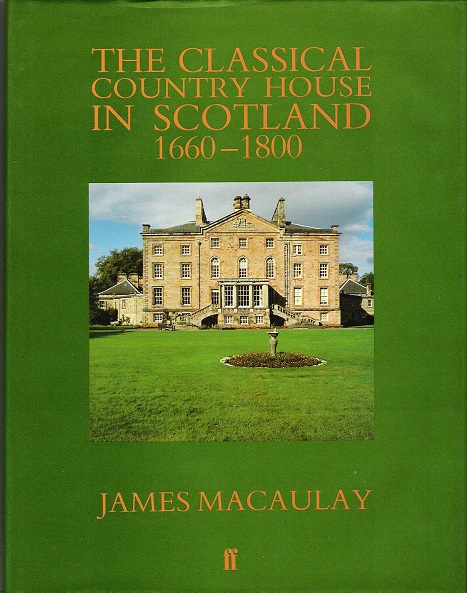 Image for The Classical Country House in Scotland, 1660-1800