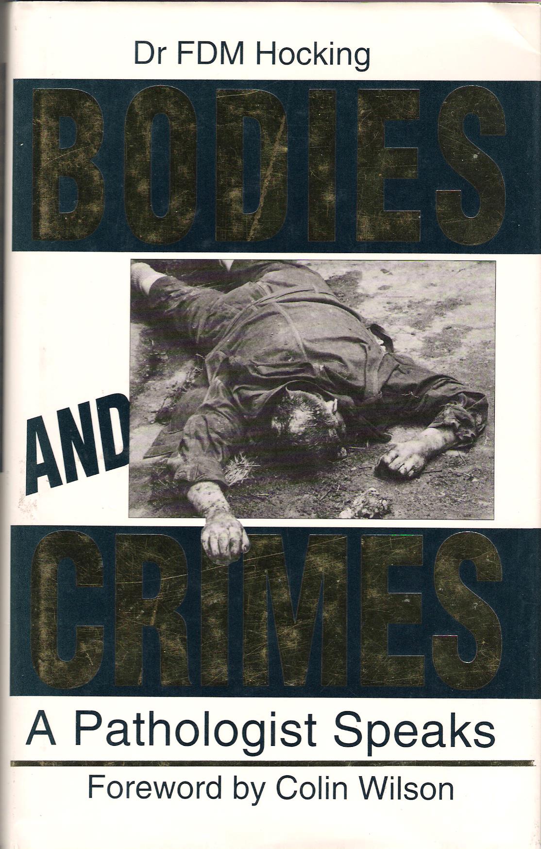 Image for Bodies and Crimes: A Pathologist Speaks