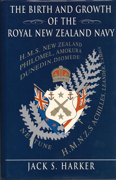 Image for The Birth and Growth of the Royal New Zealand Navy