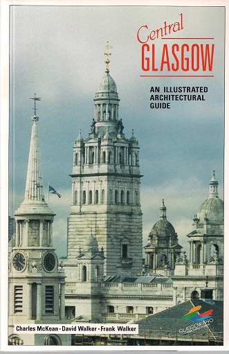 Image for Central Glasgow - an Illustrated Architectural Guide (RIAS illustrated architectural guides to Scotland)