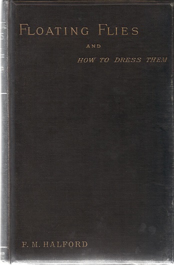Image for Floating Flies and How to Dress Them.