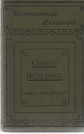 Image for The Art and Craft of Coach-Building. (Technological Handbooks)