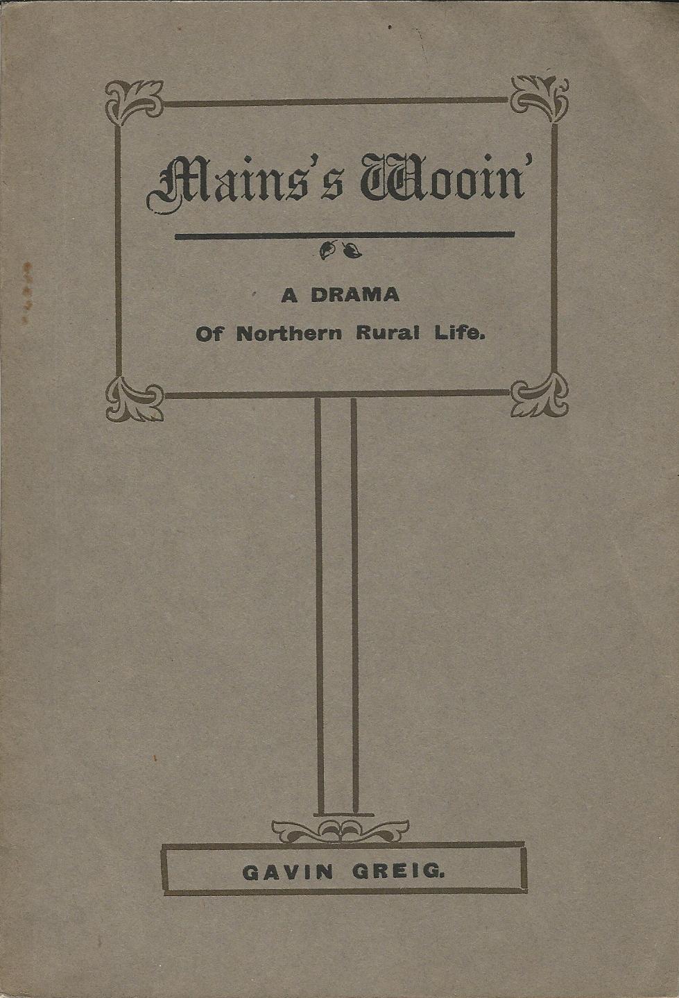 Image for Mains's Wooin' A Drama of a Northern Rural Life.
