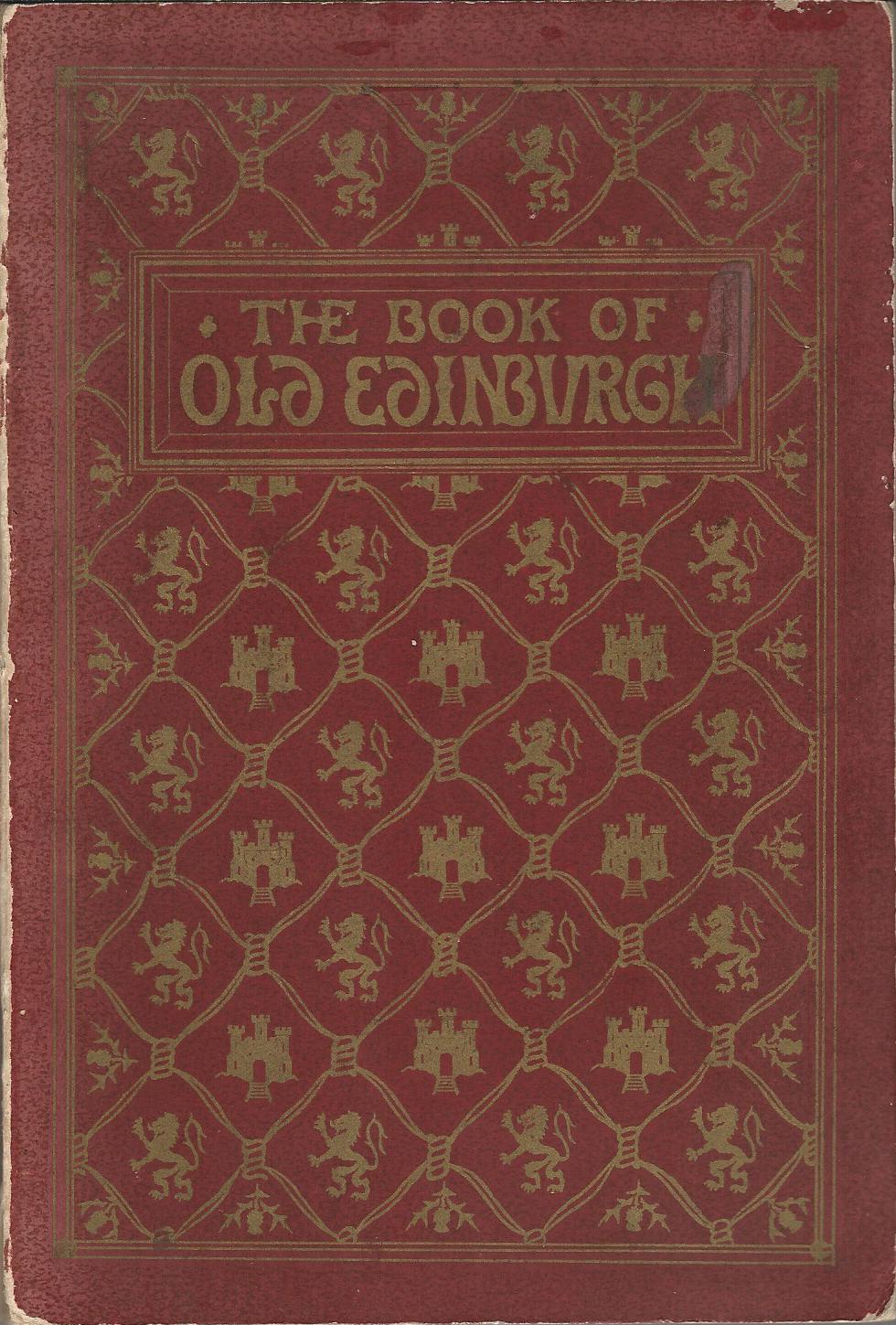 Image for The Book of Old Edinburgh and Hand-Book to the Old Edinburgh Street.