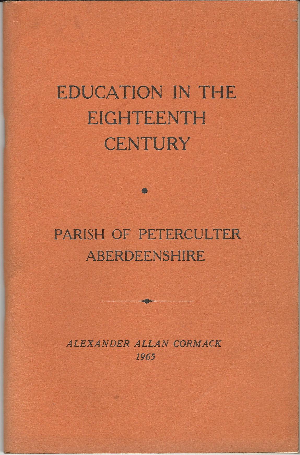 Image for Education in the Eighteenth Century: Parish of Peterculter, Aberdeenshire.