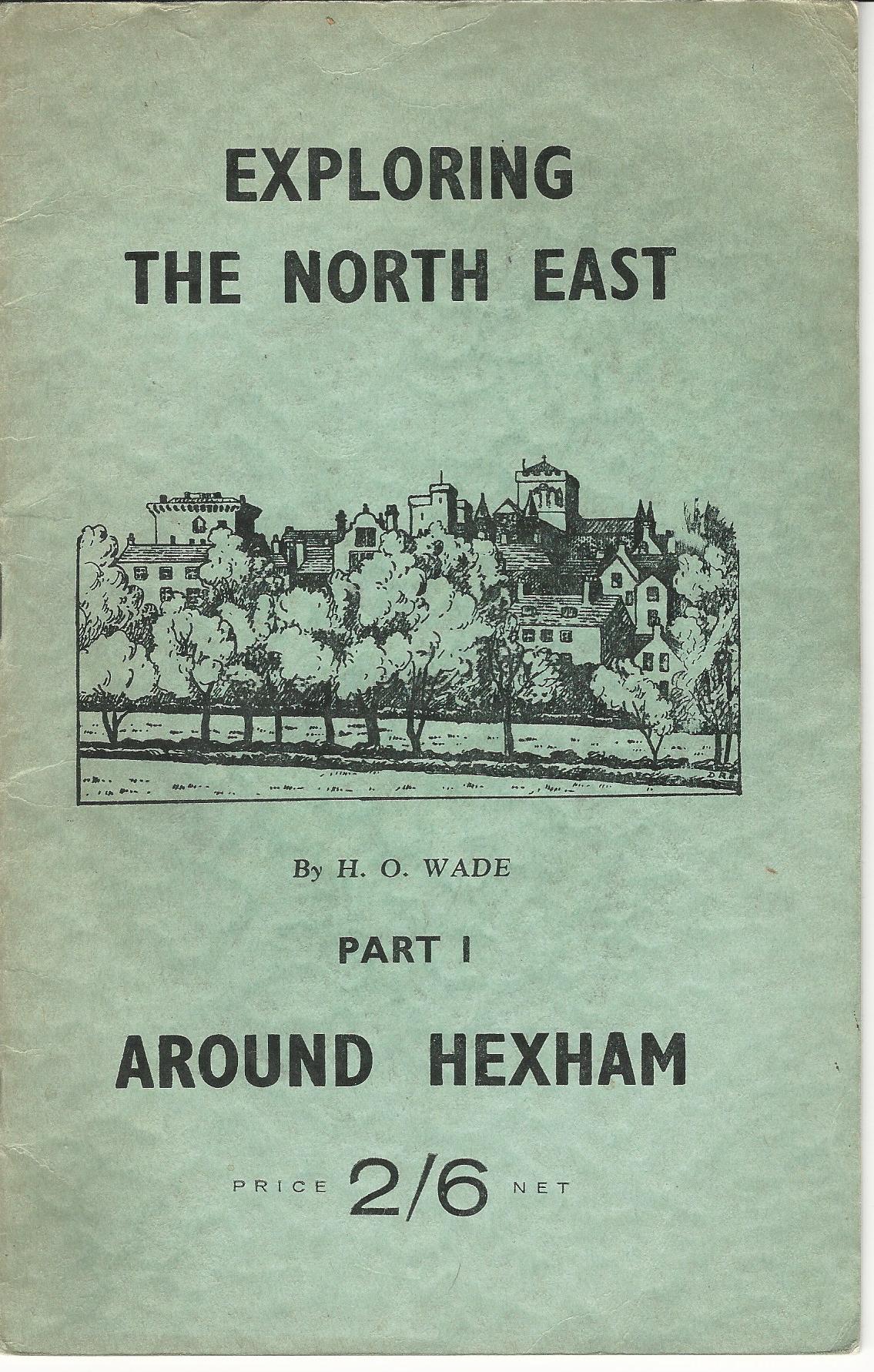 Image for Exploring the North East Part 1: Around Hexham.