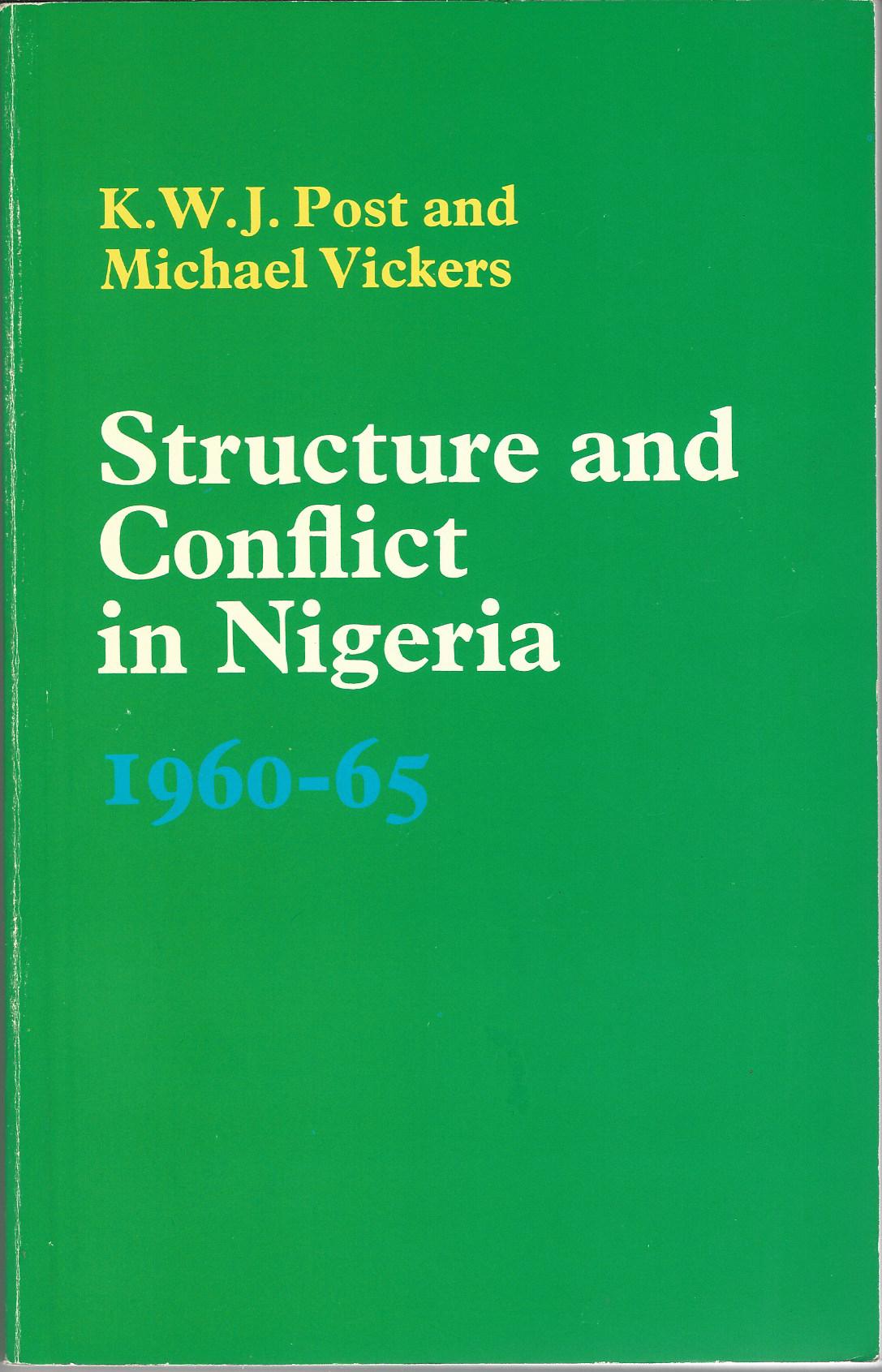 Image for Structure and conflict in Nigeria, 1960-1965.
