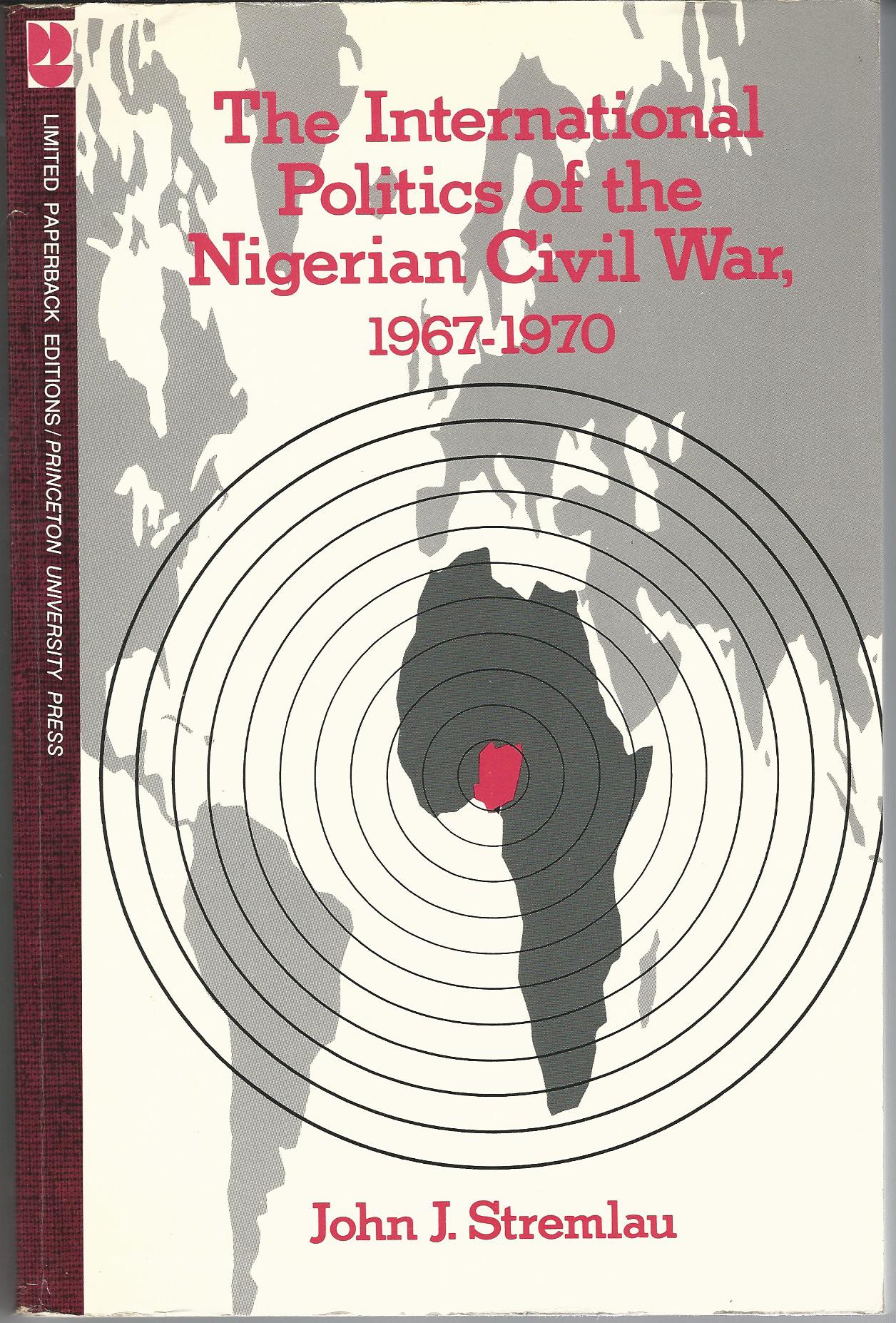 Image for The International Politics of the Nigerian Civil War, 1967-1970