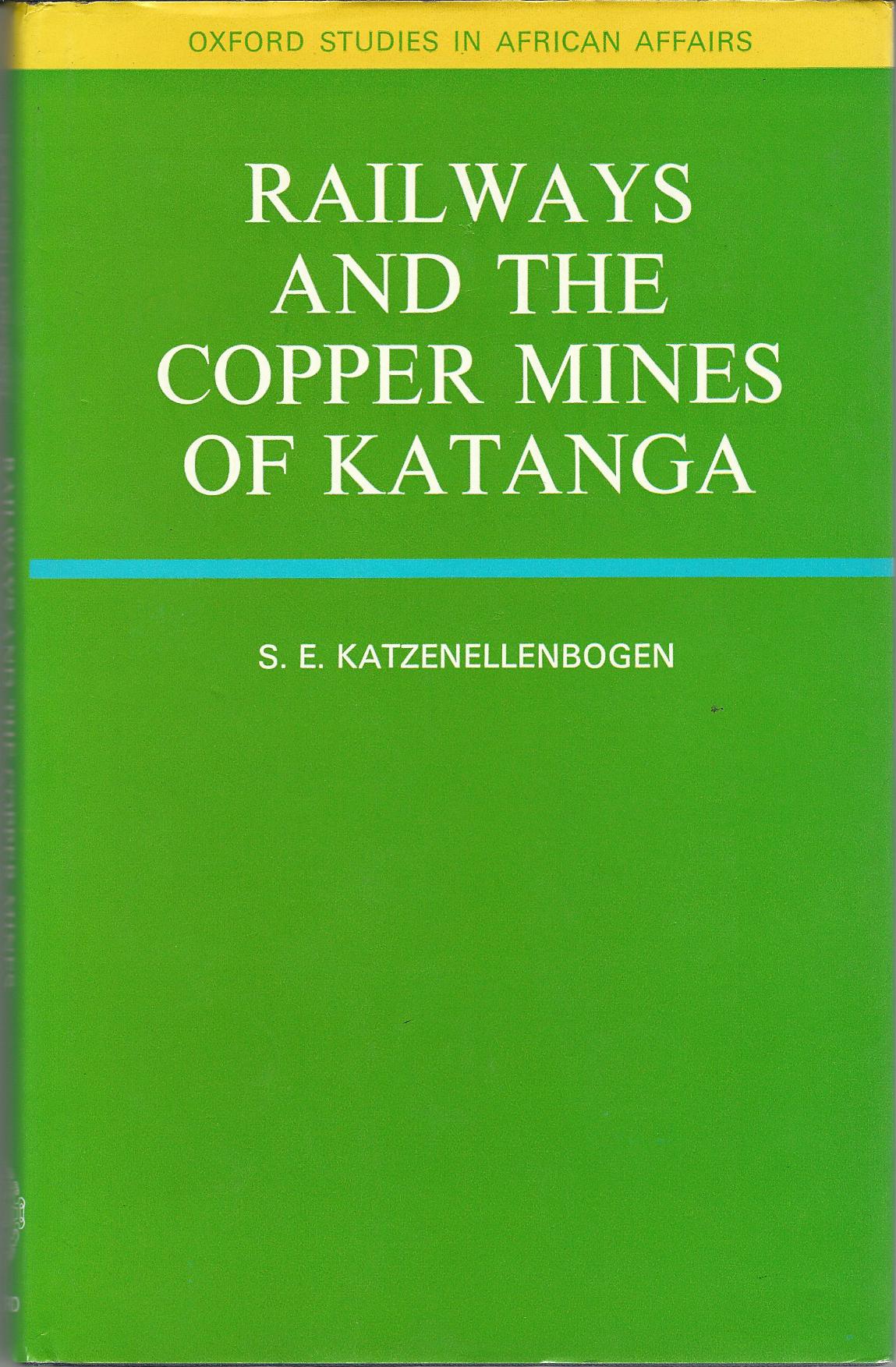 Image for Railways and the Copper Mines of Katanga.