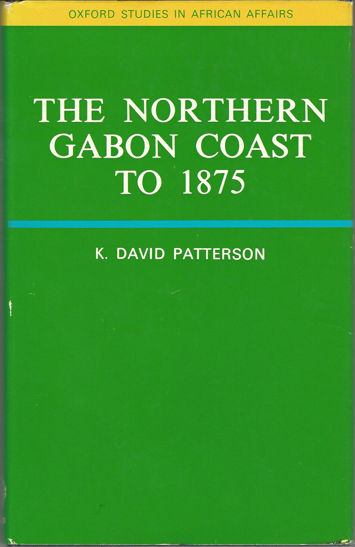 Image for The Northern Gabon Coast to 1875.