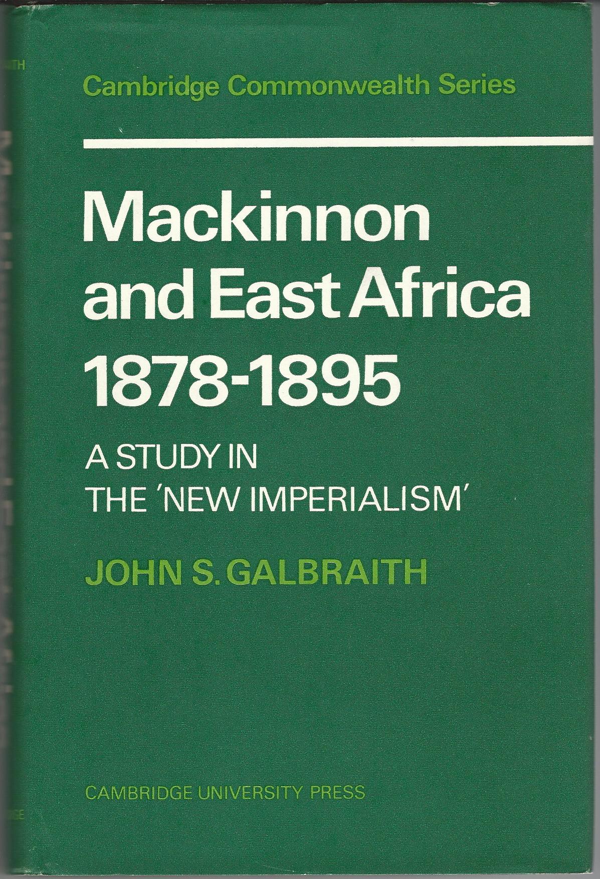 Image for Mackinnon and East Africa 1878-1895: A Study in the 'New Imperialism'