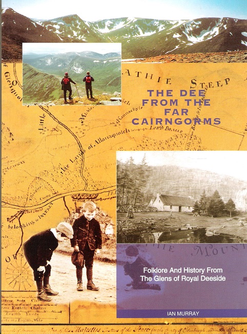 Image for The Dee from the Far Cairngorms: Folklore and History from the Glens of Royal Deeside.