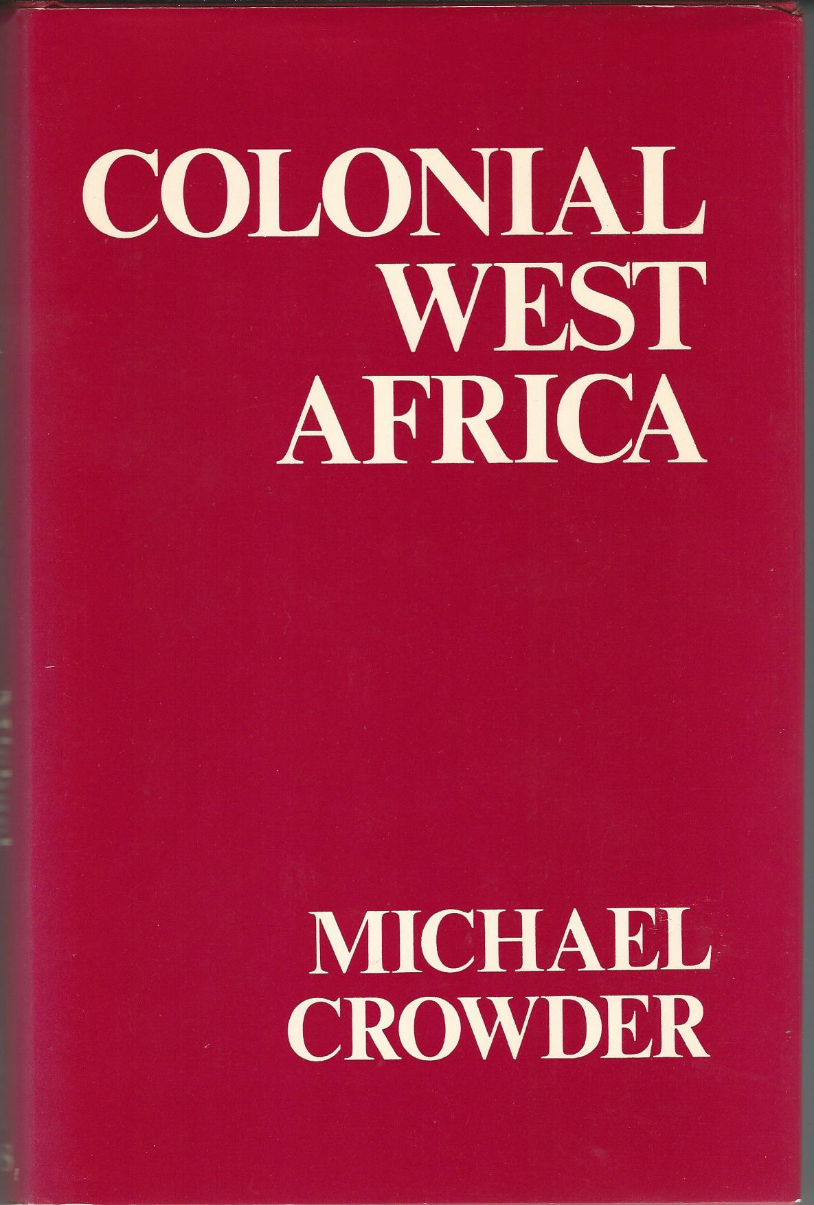 Image for Colonial West Africa: Collected Essays