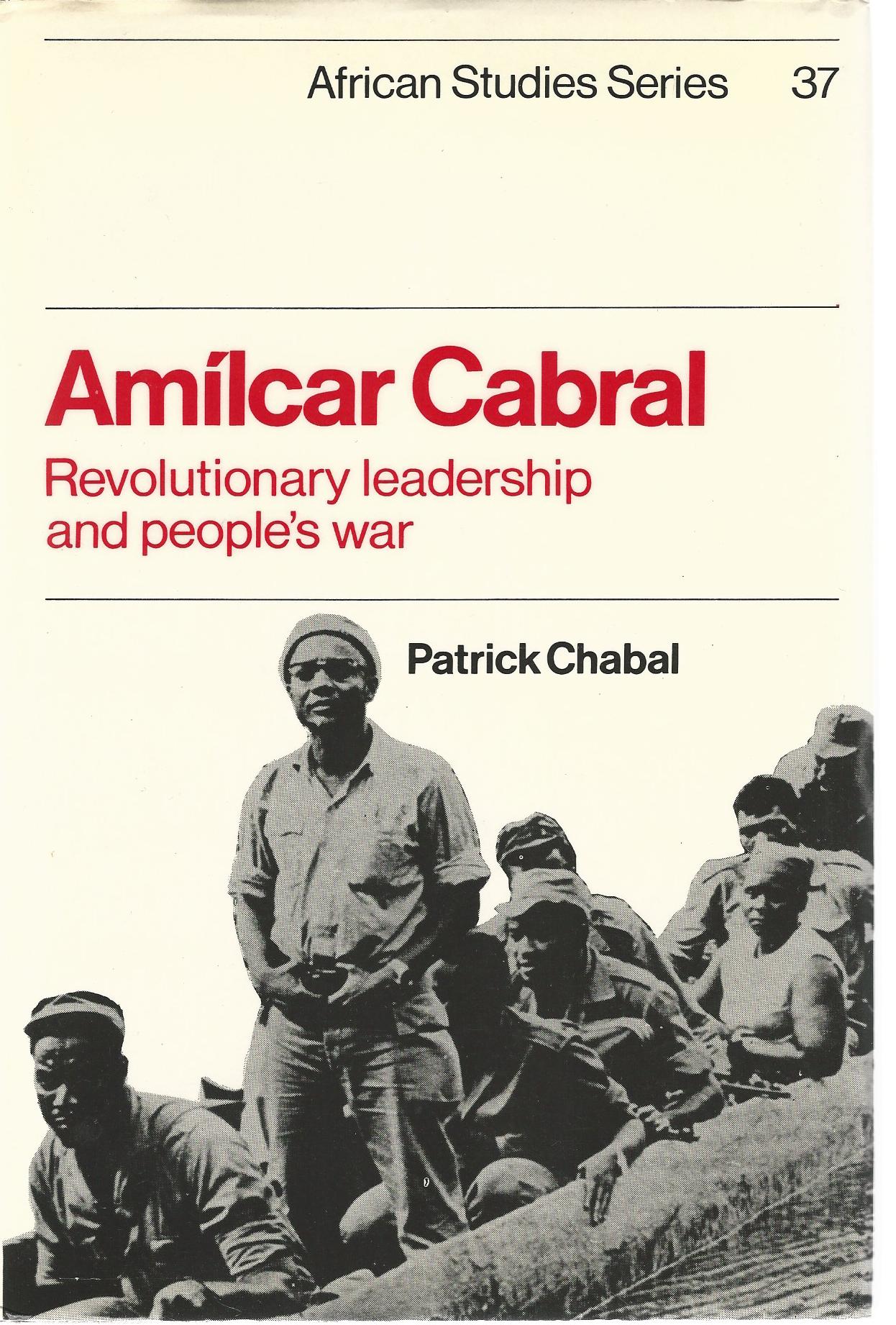 Amilcar Cabral: Revolutionary Leadership and People's War (African Studies) Image for Amilcar Cabral: Revolutionary Leadership and People's War (African Studies)