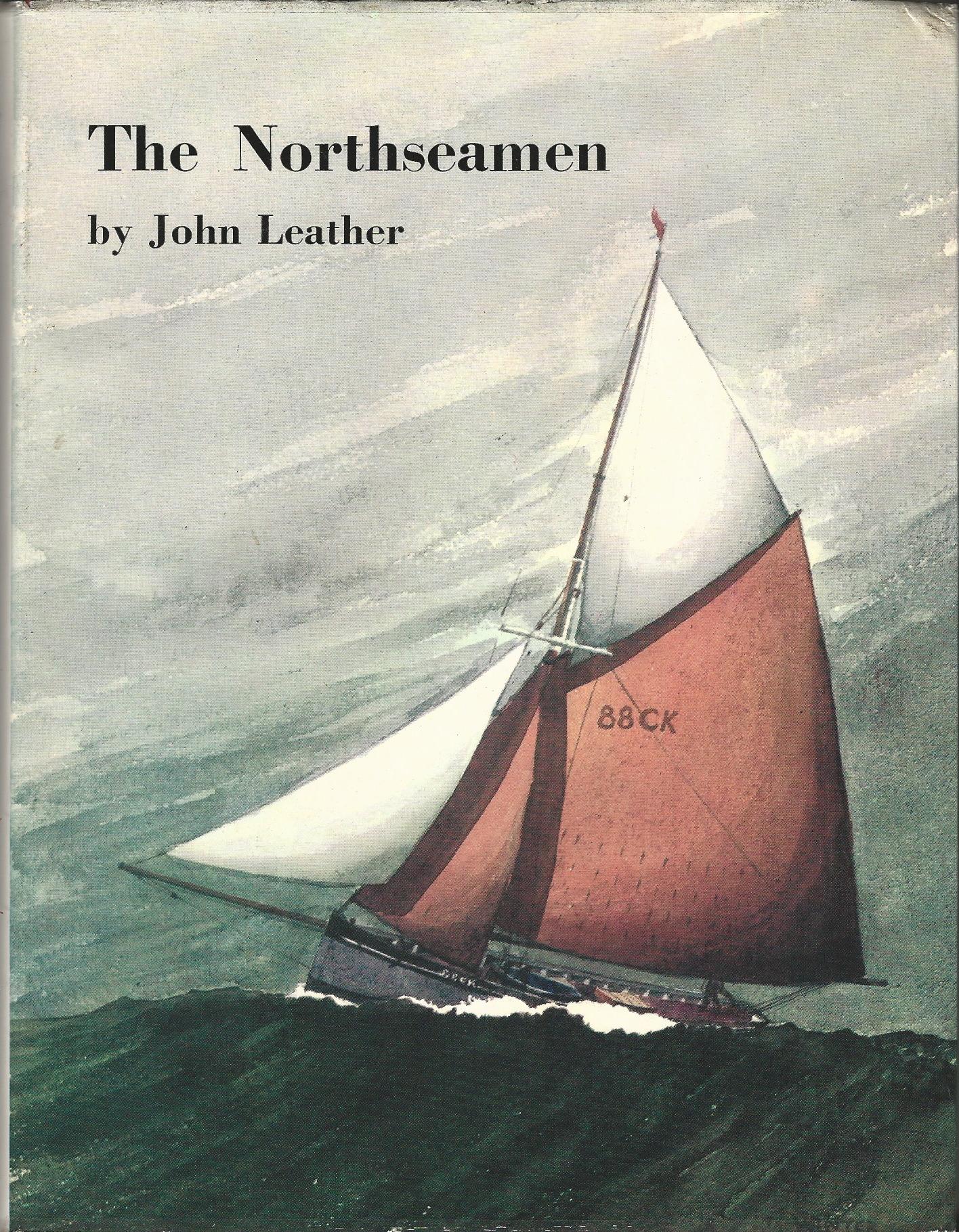 Image for The Northseamen: Story of the Fishermen, Yachtsmen and Shipbuilders of the Colne and Blackwater Rivers